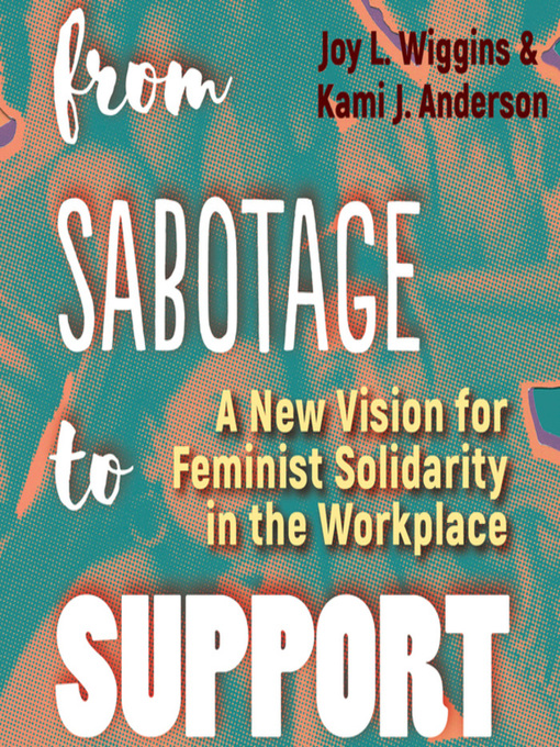 Title details for From Sabotage to Support by Joy L. Wiggins - Available